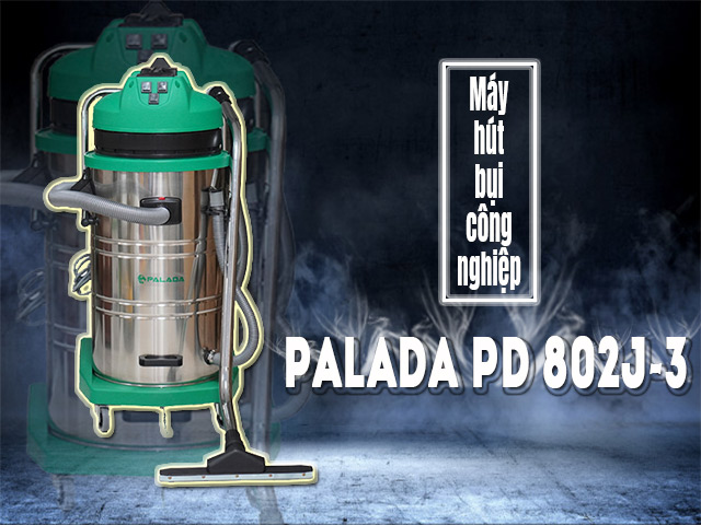 máy hút bụi công nghiệp Palada PD 802J-3